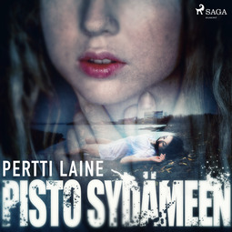 Laine, Pertti - Pisto sydämeen, audiobook
