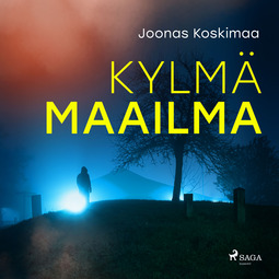 Koskimaa, Joonas - Kylmä maailma, audiobook