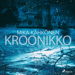 Kähkönen, Mika - Kroonikko, audiobook