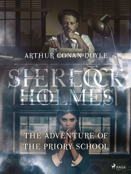 Doyle, Arthur Conan - The Adventure of the Priory School, e-kirja