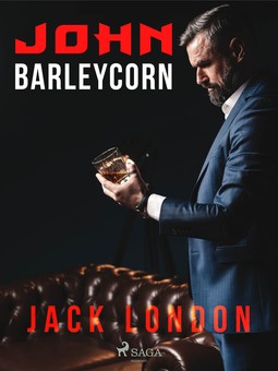 London, Jack - John Barleycorn, e-bok