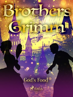 Grimm, Brothers - God's Food, ebook