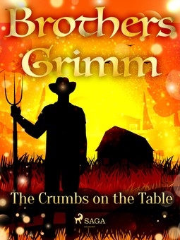 Grimm, Brothers - The Crumbs on the Table, e-kirja
