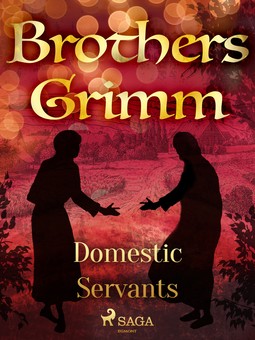 Grimm, Brothers - Domestic Servants, ebook