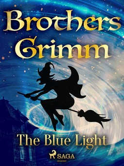 Grimm, Brothers - The Blue Light, e-bok