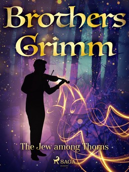 Grimm, Brothers - The Jew among Thorns, ebook