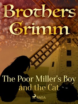 Grimm, Brothers - The Poor Miller's Boy and the Cat, ebook