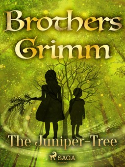 Grimm, Brothers - The Juniper-Tree, ebook