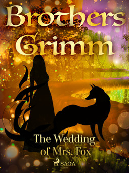 Grimm, Brothers - The Wedding of Mrs. Fox, e-kirja