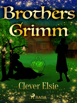Grimm, Brothers - Clever Elsie, ebook