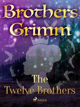 Grimm, Brothers - The Twelve Brothers, ebook