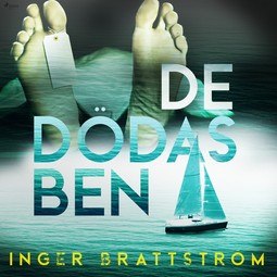 Brattström, Inger - De dödas ben, audiobook
