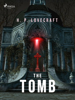 Lovecraft, H. P. - The Tomb, ebook