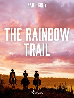 Grey, Zane - The Rainbow Trail, ebook