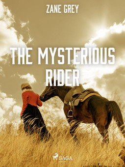 Grey, Zane - The Mysterious Rider, ebook