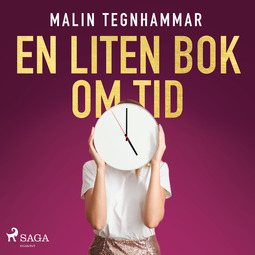 Tegnhammar, Malin - En liten bok om tid, audiobook