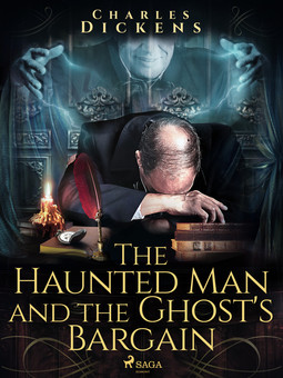 Dickens, Charles - The Haunted Man and the Ghost's Bargain, ebook