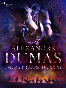 Dumas, Alexandre - Twenty Years After III, ebook