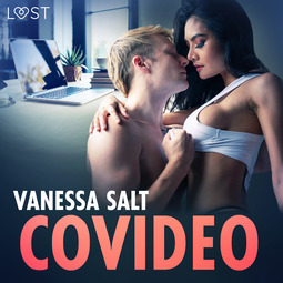Salt, Vanessa - Covideo - erotisk novell, audiobook