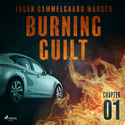 Madsen, Inger Gammelgaard - Burning Guilt - Chapter 1, äänikirja