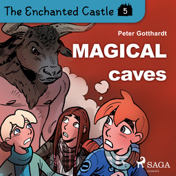 Gotthardt, Peter - The Enchanted Castle 5 - Magical Caves, audiobook