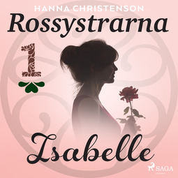 Christenson, Hanna - Rossystrarna del 1: Isabelle, audiobook