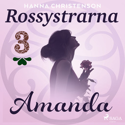 Christenson, Hanna - Rossystrarna del 3: Amanda, audiobook
