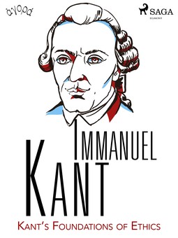 Kant, Immanuel - Kant's Foundations of Ethics, ebook