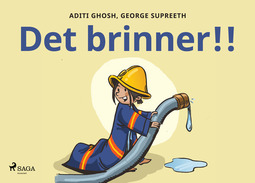 Supreeth, George - Det brinner!!, ebook