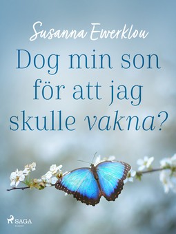 Ewerklou, Susanna - Dog min son för att jag skulle vakna?, e-kirja