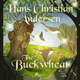Andersen, Hans Christian - The Buckwheat, audiobook
