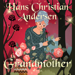Andersen, Hans Christian - Grandmother, audiobook