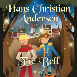 Andersen, Hans Christian - The Bell, äänikirja