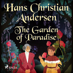 Andersen, Hans Christian - The Garden of Paradise, audiobook