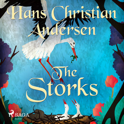 Andersen, Hans Christian - The Storks, audiobook
