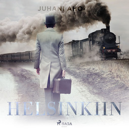 Aho, Juhani - Helsinkiin, audiobook