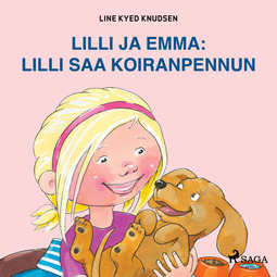 Knudsen, Line Kyed - Lilli ja Emma: Lilli saa koiranpennun, audiobook