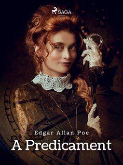 Poe, Edgar Allan - A Predicament, ebook