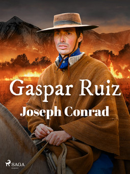 Conrad, Joseph - Gaspar Ruiz, ebook