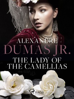 Jr, Alexandre Dumas - The Lady of the Camellias, ebook