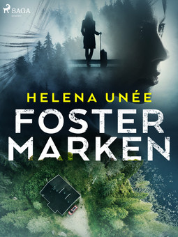 Unée, Helena - Fostermarken, ebook