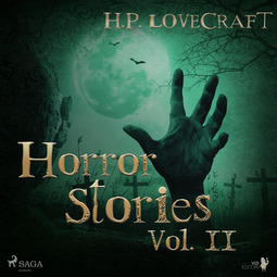 Lovecraft, H. P. - H. P. Lovecraft - Horror Stories Vol. II, audiobook