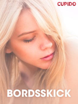 Eklund, Emelie Robin - Bordsskick - erotiska noveller, e-kirja
