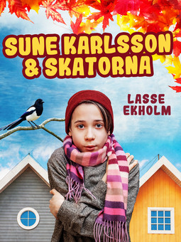 Ekholm, Lasse - Sune Karlsson och skatorna, e-kirja