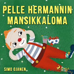 Ojanen, Simo - Pelle Hermannin mansikkaloma, äänikirja