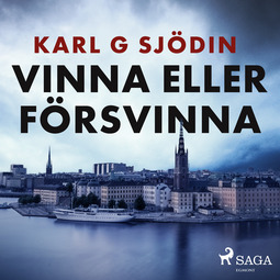 Sjödin, Karl G - Vinna eller försvinna, audiobook