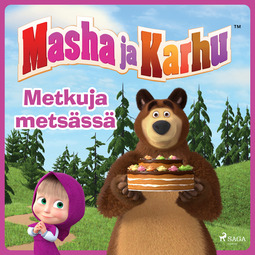 Saukko, Susa - Masha ja Karhu - Metkuja metsässä, äänikirja