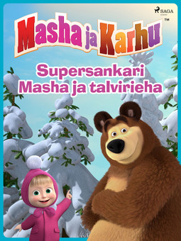  - Masha ja Karhu - Supersankari Masha ja talvirieha, e-kirja