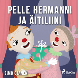 Ojanen, Simo - Pelle Hermanni ja äitiliini, äänikirja
