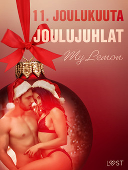 Lemon, My - 11. joulukuuta: Joulujuhlat - eroottinen joulukalenteri, ebook
